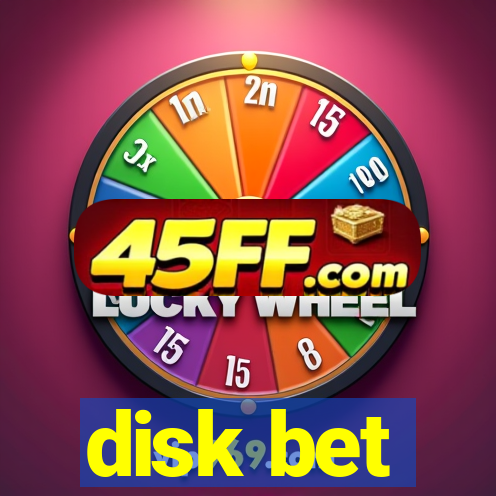 disk bet